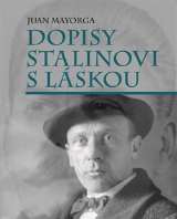 L. Marek Dopisy Stalinovi s láskou
