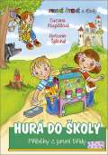 Pospilov Zuzana Hur do koly - Pbhy z prvn tdy