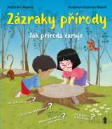 Pikola Zázraky přírody - Jak příroda čaruje