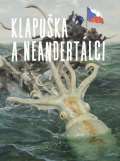 Horák Jakub Klapuška a neandertálci