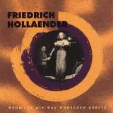 Hollaender Friedrich Wenn Ich Mir Was Wnschen Drfte (Box 8CD)