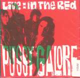 Pussy Galore Live: In The Red
