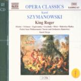Szymanowski Karol Maciej Korwin King Roger -3 Acts Opera-