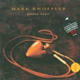 Knopfler Mark Golden Heart