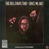 Evans Bill Since We Met