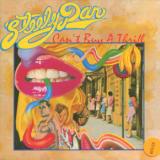 Steely Dan Can't Buy A Thrill - Remastered