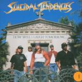 Suicidal Tendencies How Will I Laugh Tomorrow... 