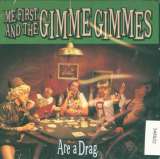 Me First & The Gimme Gimm Are A Drag