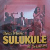 Sulukule Rom Music Of Istanbul