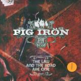 Pig Iron Law & The Road Are One