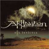 Akhenaton Sol Invictus -New-