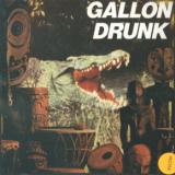 Gallon Drunk You The Night And The Music