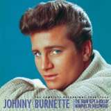 Burnette Johnny Train Kept A-Rollin' Memphis To Hollywood - The Complete Recordings 1955-1964 (9CD)