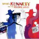 Kennedy Nigel East Meets East