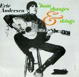 Andersen Eric 'bout Changes & Things