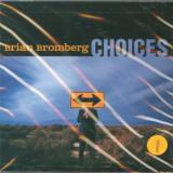 Bromberg Brian Choices
