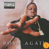 Notorious B.I.G. Born Again