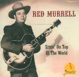 Murrell Red Sittin' On Top Of The World
