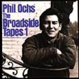 Ochs Phil Broadside Tapes 1