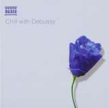 Debussy Claude Chill With Debussy