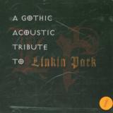 Linkin Park.=Tribute= A Gothic Acoustic Tribute