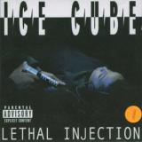 Ice Cube Lethal Injection