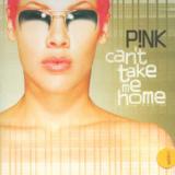 Pink Can't Take Me Home