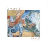 Mitchell Joni Mingus