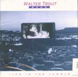 Trout Walter -Band- Life In The Jungle