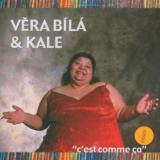 Bílá Věra C'est Comme Ca