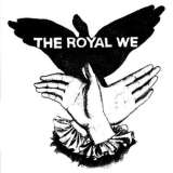 Royal We Royal We