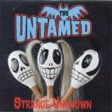 Untamed Strange Unknown