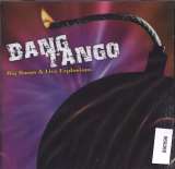 Bang Tango Big Bangs & Live Explosions