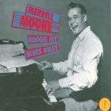 Moore Merrill Boogie My Blues Away