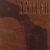 Antler Nothing That A Bullet Couldn't Cure