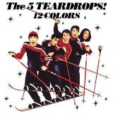 Five Teardrops 12 Colors + 2 -Ltd-