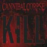Cannibal Corpse Kill