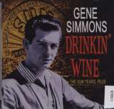 Simmons Gene Drinkin' Wine - Sun Years