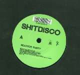 Shitdisco 7' - Reactor Party - Ltd.